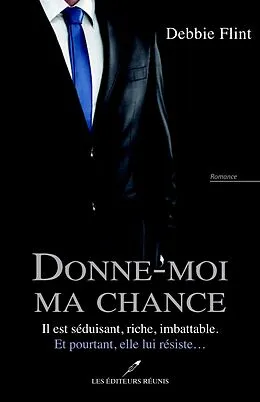 E-Book (epub) Donne-moi ma chance von Debbie Flint