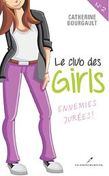 eBook (pdf) Le Club des girls 02 : Ennemies jurees! de Catherine Bourgault