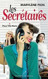 E-Book (epub) Les Secretaires 01 : Place Ville-Marie von Marylene Pion