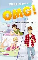 E-Book (pdf) OMG! 02 : Ecris-moi encore s.v.p.! von Catherine Bourgault