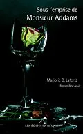 E-Book (epub) Sous l'emprise de Monsieur Addams von Marjorie D. Lafond