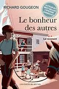 E-Book (pdf) Le bonheur des autres 02 : Le revenant von Richard Gougeon