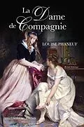 E-Book (epub) La Dame de Compagnie von Louise Phaneuf