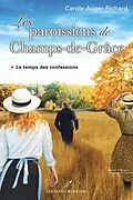 ePUB Les paroissiens de Champs-de-Grace 01 : Le temps des confessions von Carole Auger-Richard