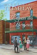 E-Book (epub) L'espoir des Bergeron 01 : Un bel avenir von Michele B. Tremblay