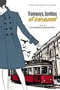 E-Book (pdf) Tramways, bombes et caramel 03 : Les annees du renouveau von Francine Carthy Corbin