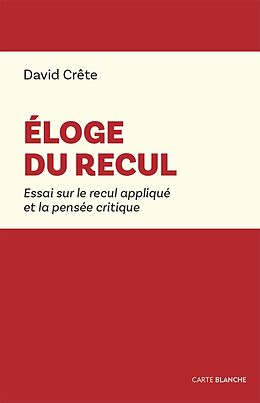 eBook (epub) Eloge du recul de Crete David Crete