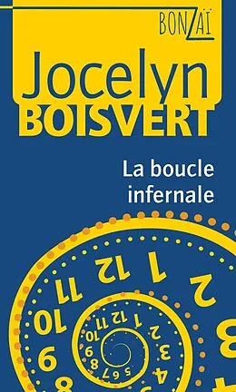 E-Book (pdf) La boucle infernale von Boisvert Jocelyn Boisvert