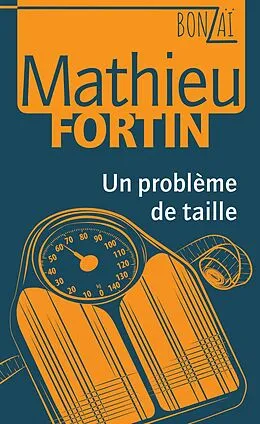E-Book (pdf) Un problème de taille von Fortin Mathieu Fortin