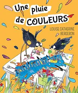 E-Book (pdf) Une pluie de couleurs von Bergeron Louise Catherine Bergeron