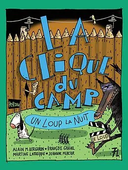 E-Book (pdf) Un loup la nuit von Bergeron Alain M. Bergeron, Gravel Francois Gravel, Latulippe Martine Latulippe