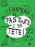 E-Book (pdf) Ce chapeau n'a pas toute sa tête von Poirier Jimmy Poirier