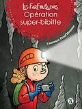 E-Book (pdf) Opération super-bibitte von Prud'Homme Laurence Prud'Homme