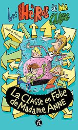 eBook (pdf) La classe en folie de madame Anne de Boisvert Jocelyn Boisvert