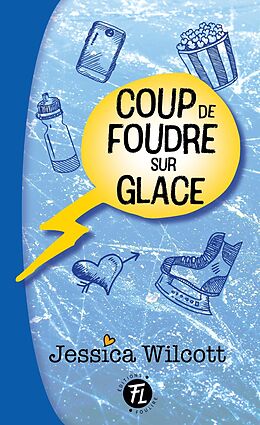 eBook (pdf) Coup de foudre sur glace de Wilcott Jessica Wilcott