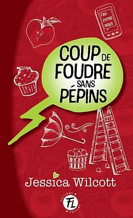 E-Book (pdf) Coup de foudre sans pépins von Wilcott Jessica Wilcott