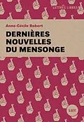 E-Book (epub) Dernieres nouvelles du mensonge von Robert Anne-Cecile Robert