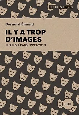E-Book (epub) Il y a trop d'images von Emond Bernard Emond