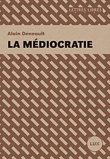 E-Book (epub) La mediocratie von Deneault Alain Deneault