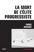 E-Book (epub) La mort de l'elite progressiste von Hedges Chris Hedges