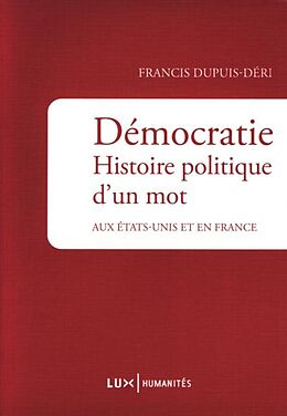 E-Book (epub) Democratie. Histoire politique d'un mot von Francis Dupuis-Deri