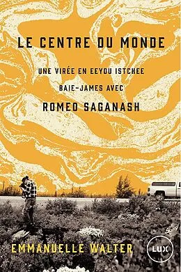 E-Book (epub) Le centre du monde von Walter Emmanuelle Walter