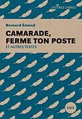 E-Book (epub) Camarade, ferme ton poste von Emond Bernard Emond