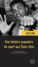 E-Book (epub) Une histoire populaire du sport aux Etats-Unis von Zirin Dave Zirin