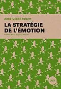 E-Book (epub) La strategie de l'emotion von Robert Anne-Cecile Robert