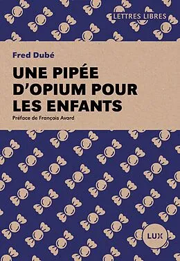E-Book (epub) Une pipee d'opium pour les enfants von Dube Fred Dube
