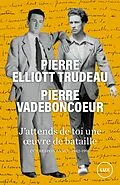E-Book (epub) J'attends de toi une oeuvre de bataille von Vadeboncoeur Pierre Vadeboncoeur