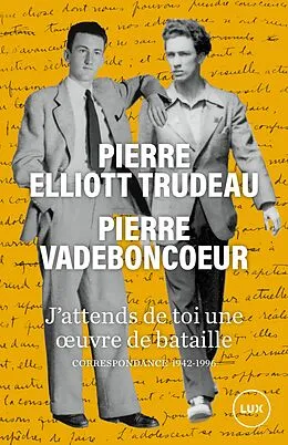 E-Book (epub) J'attends de toi une oeuvre de bataille von Vadeboncoeur Pierre Vadeboncoeur