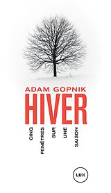 E-Book (epub) Hiver von Gopnik Adam Gopnik