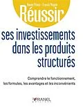 E-Book (epub) Réussir ses investissements dans les produits structurés von Xavier Priour, Franck Magne