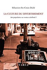 E-Book (pdf) La culture du divertissement von Ste-Croix Dube Sebastien Ste-Croix Dube