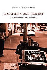 eBook (pdf) La culture du divertissement de Ste-Croix Dube Sebastien Ste-Croix Dube