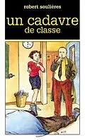 E-Book (epub) Un cadavre de classe von Soulieres Robert Soulieres