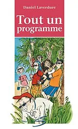E-Book (epub) Tout un programme von Laverdure Daniel Laverdure