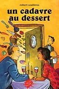 E-Book (epub) Un cadavre au dessert von Soulieres Robert Soulieres