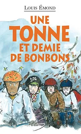 E-Book (pdf) Une tonne et demie de bonbons von Louis Emond