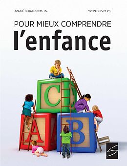 eBook (pdf) Pour mieux comprendre l'enfance de Andre Bergeron