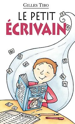 E-Book (pdf) Le petit ecrivain von Gilles Tibo