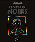 E-Book (pdf) Les yeux noirs von Gilles Tibo