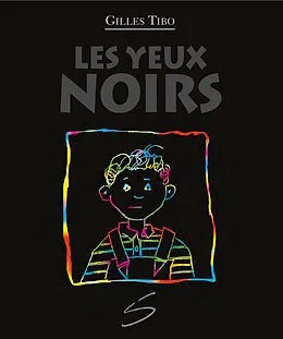 E-Book (pdf) Les yeux noirs von Gilles Tibo