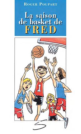 eBook (pdf) La saison de basket de Fred de Roger Poupart