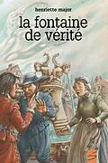 E-Book (pdf) La fontaine de verite von Henriette Major