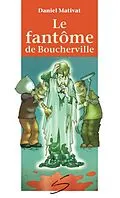 E-Book (pdf) Le fantome de Boucherville von Daniel Mativat
