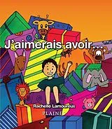 E-Book (pdf) J'aimerais avoir... von Rachelle Lamoureux