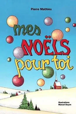 E-Book (pdf) Mes Noels pour toi von Pierre Mathieu