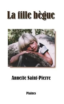 E-Book (epub) La fille begue von Saint-Pierre Annette Saint-Pierre